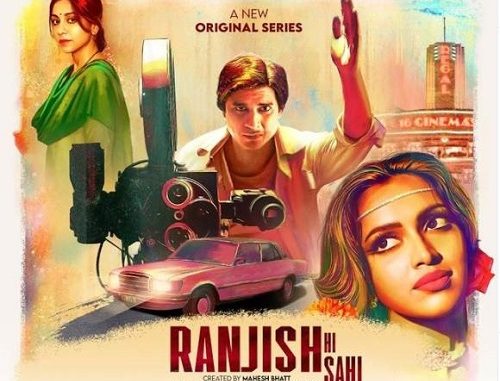 Ranjish Hi Sahi (2022) Season 1 Hindi Web Series