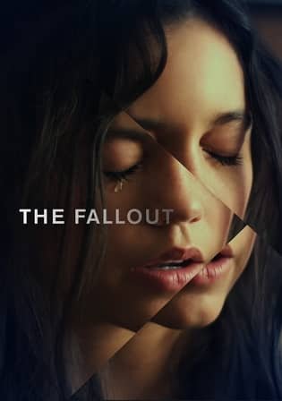 The Fallout (2021) English Movies 720p | 480p WEB-HDRip  850MB | 300MB